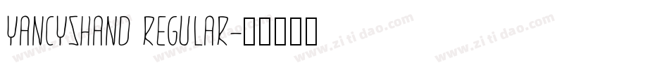 YancysHand Regular字体转换